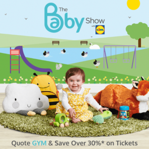 quote GYM for discount tickets for The Baby Show
