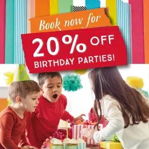 BIRTHDAY PARTY FLASH SALE 20% OFF YOUR BOOKING!